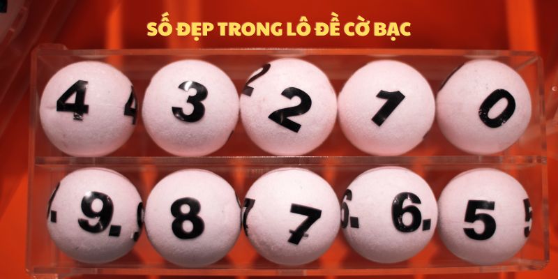 Chọn số đẹp trong lô đề cờ bạc không quá xa lạ với game thủ